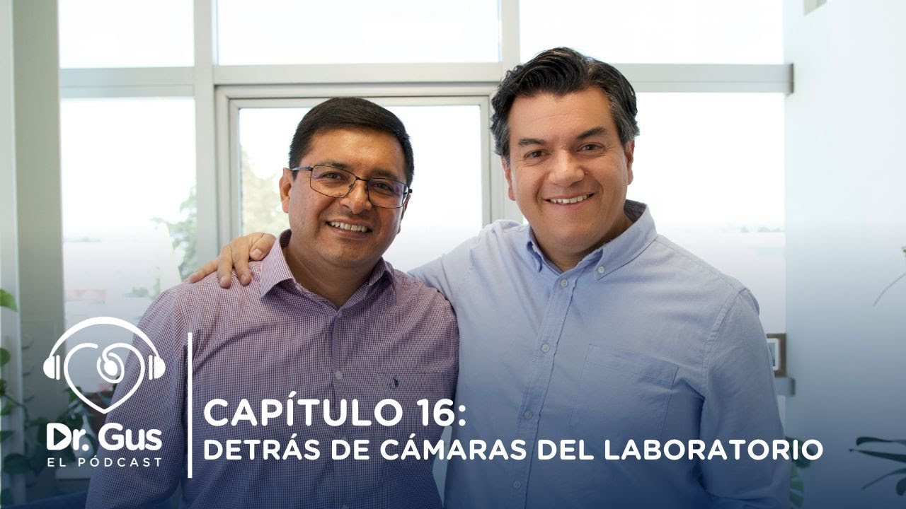 Episodio #16. Detrás de cámaras del laboratorio. Hablemos de Salud Reproductiva con el Dr Gus.