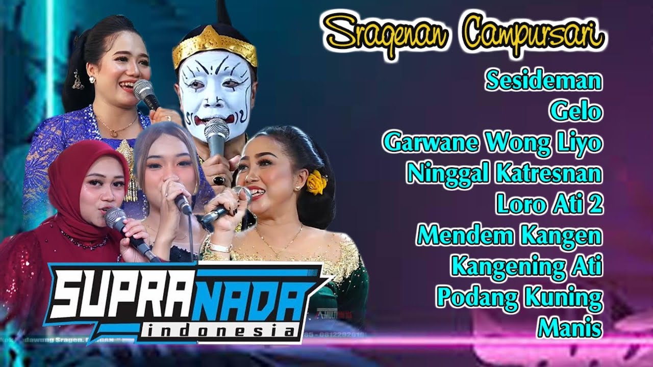 55 menit SUPRA NADA Sragenan , sesideman, manis, ninggal katresnan, garwane wong liyo