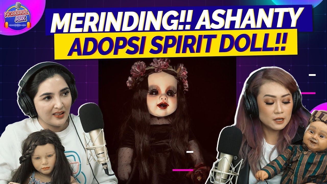 FAKTA MENGERIKAN TENTANG BONEKA ARWAH!! BIKIN ASHANTY MERINDING!!