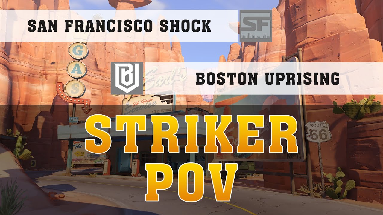 STRIKER TRACER POV ● San Francisco Shock Vs Boston Uprising ● Week 24 ● OWL Pov