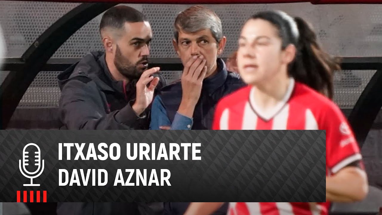 🎙️ David Aznar & Itxaso Uriarte | post Athletic Club 0-1 Real Madrid | Liga F 2023-24 MD15