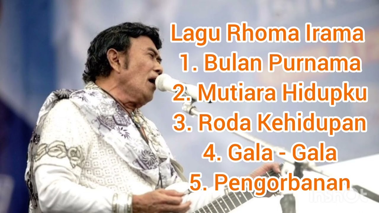 Lagu Rhoma Irama Terbaik Bulan Purnama, Mutiara Hidupku, Roda Kehidupan, Gala - Gala, Pengorbanan