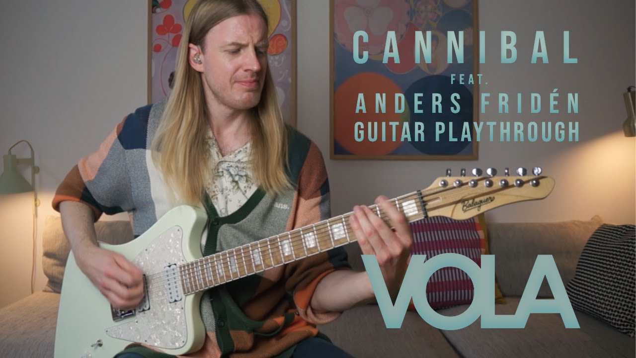 VOLA - Cannibal (feat. Anders Fridén) - Guitar Playthrough