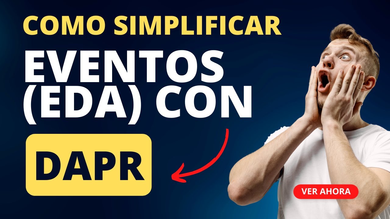 Como Simplificar Arquitectura Basada en Eventos con Dapr