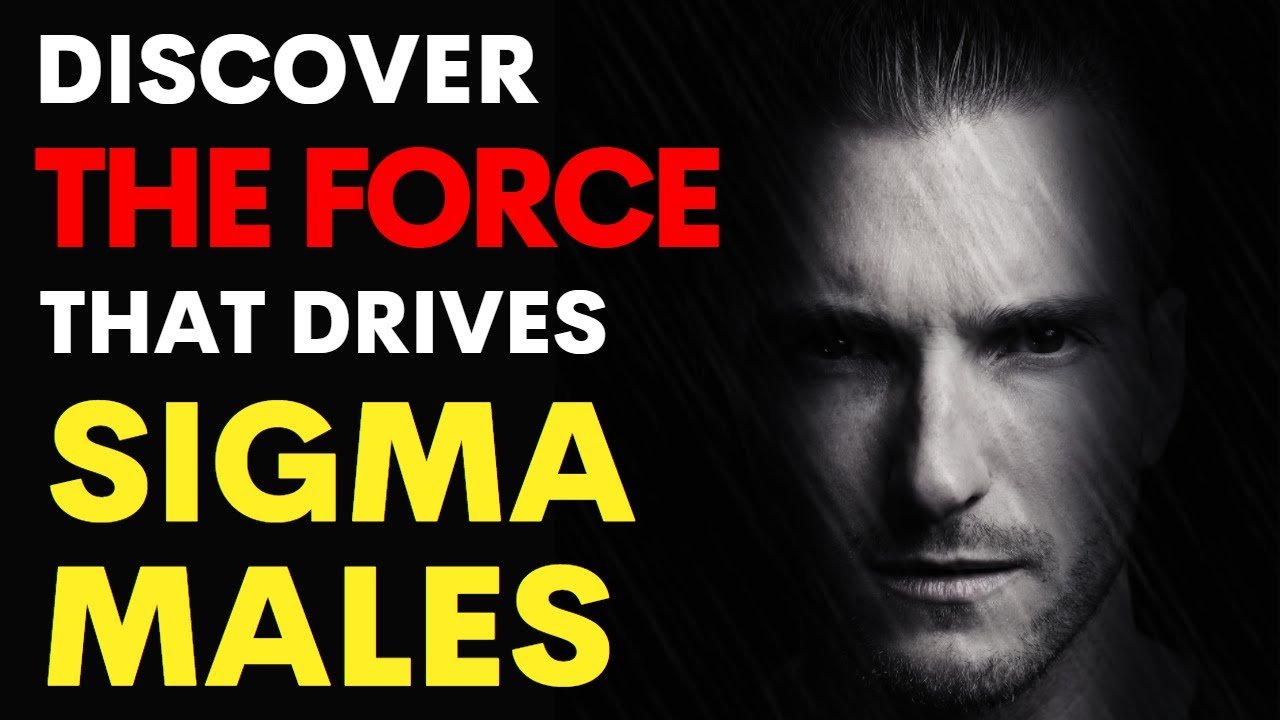 13 Reasons Why Sigma Males NEVER Give Up | The POWER of Sigma Males