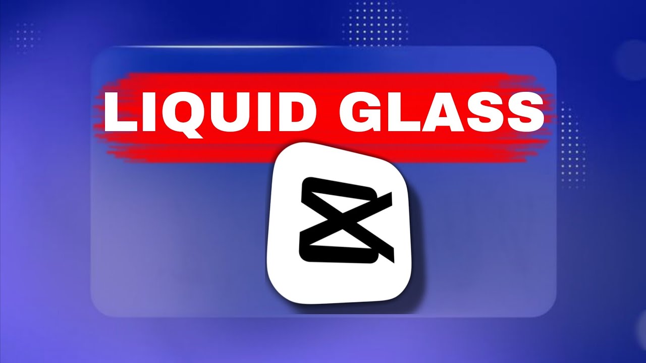 How to Create the LIQUID GLASS Effect Like Apple (in CapCut)! 🔥