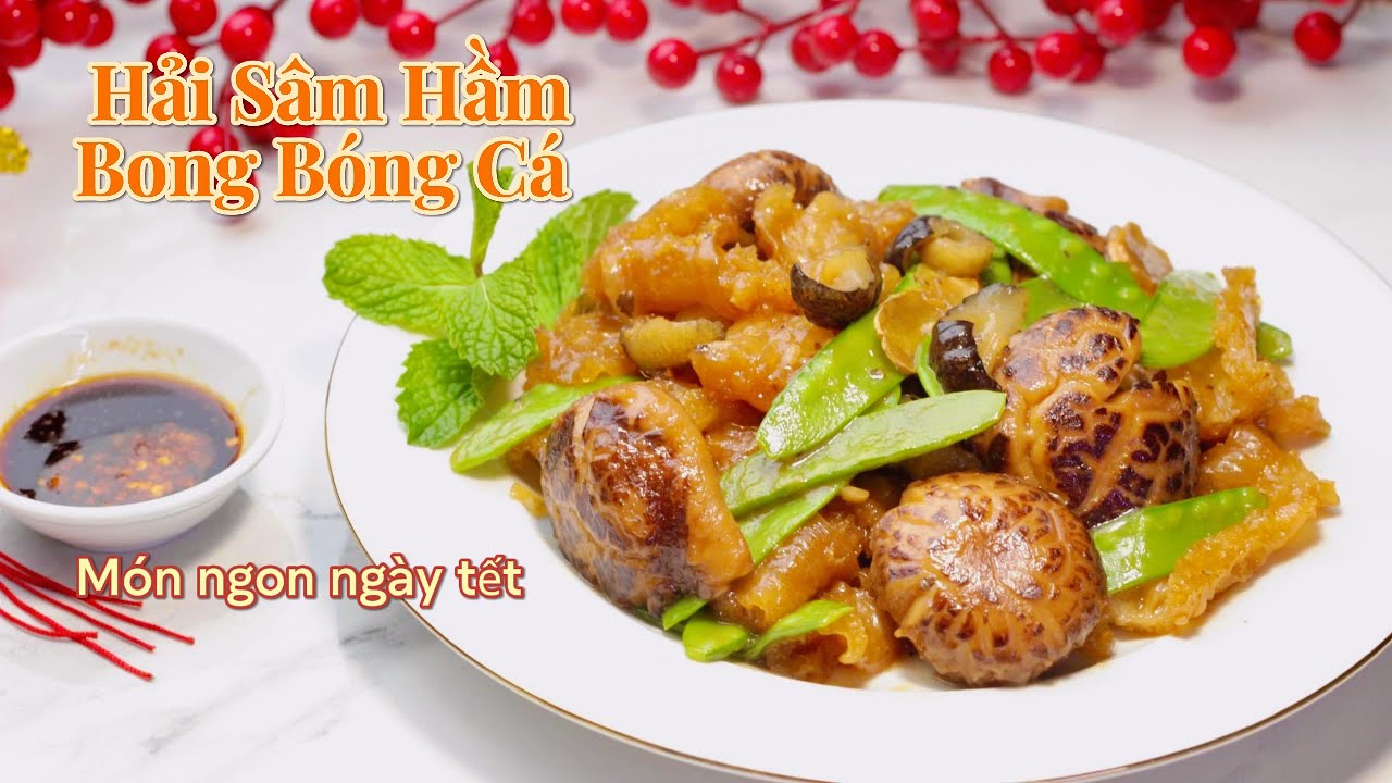 [Eng Sub]Hải Sâm Hầm Bong Bóng Cá | Đại Bổ Chuẩn Cơm Tết Vị Hoa (Braised Sea Cucumber with Fish Maw)
