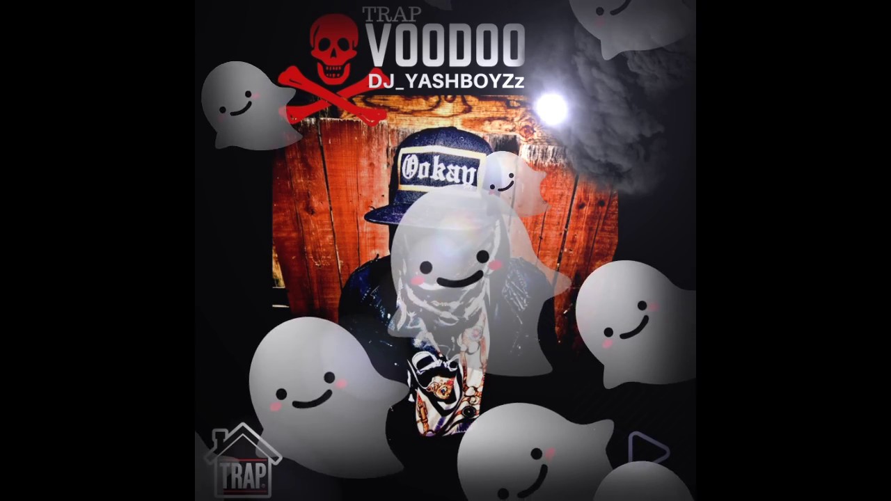 Voodoo[TRAP&BASS] Official AudiO_DJ_Y&Delta;SHBOYZz AUDIO 2017
