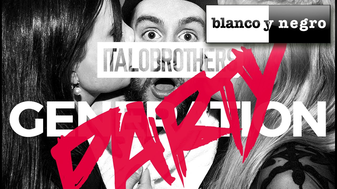 ItaloBrothers - Generation Party (Official Audio)