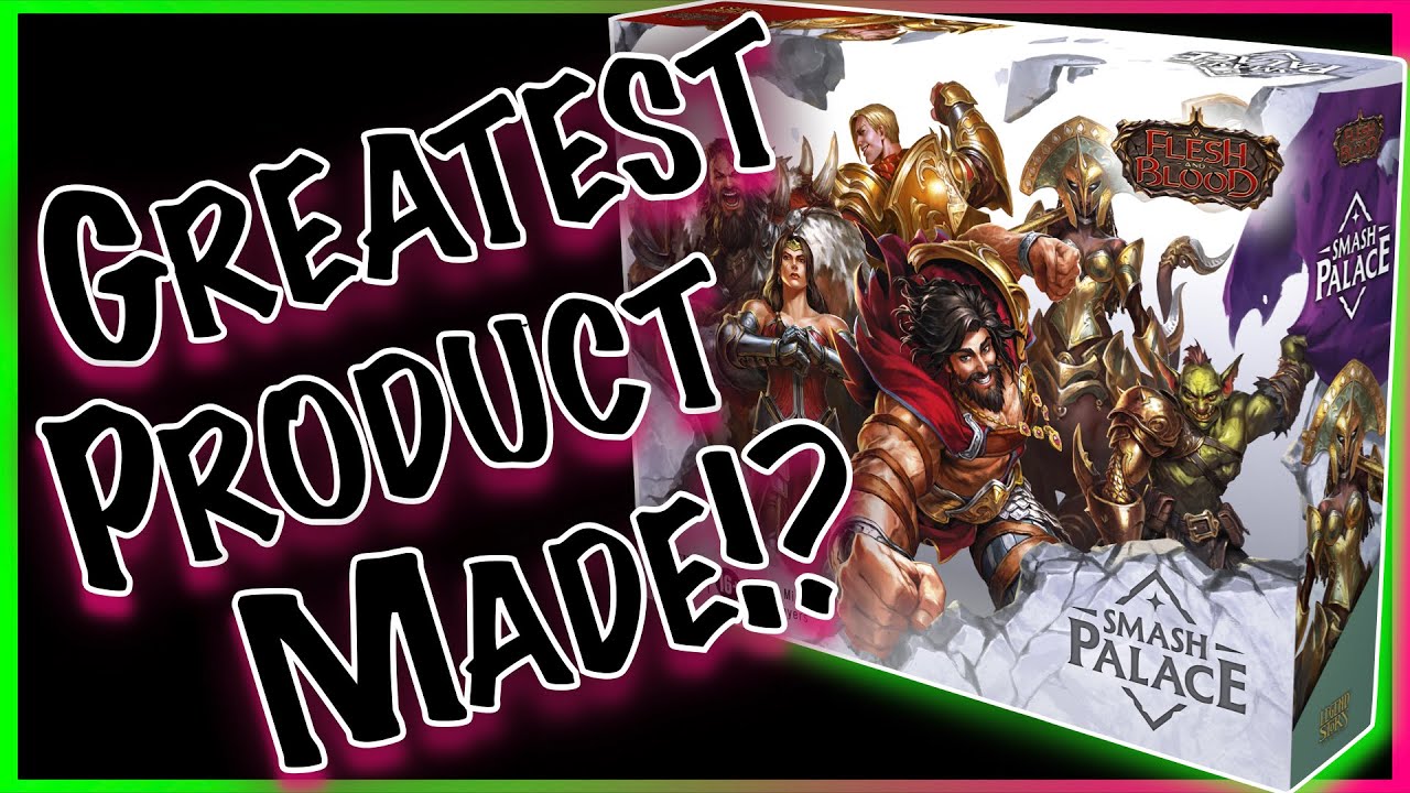 GREATEST TCG Product Ever? Goblins, Chaos, & a Legendary! Flesh and Blood Smash Palace Box Opening!