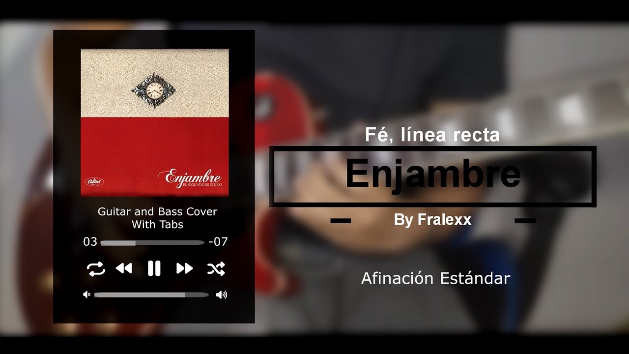 Enjambre - Fe, línea recta (Guitar and Bass Cover With Tabs) by Fralexx