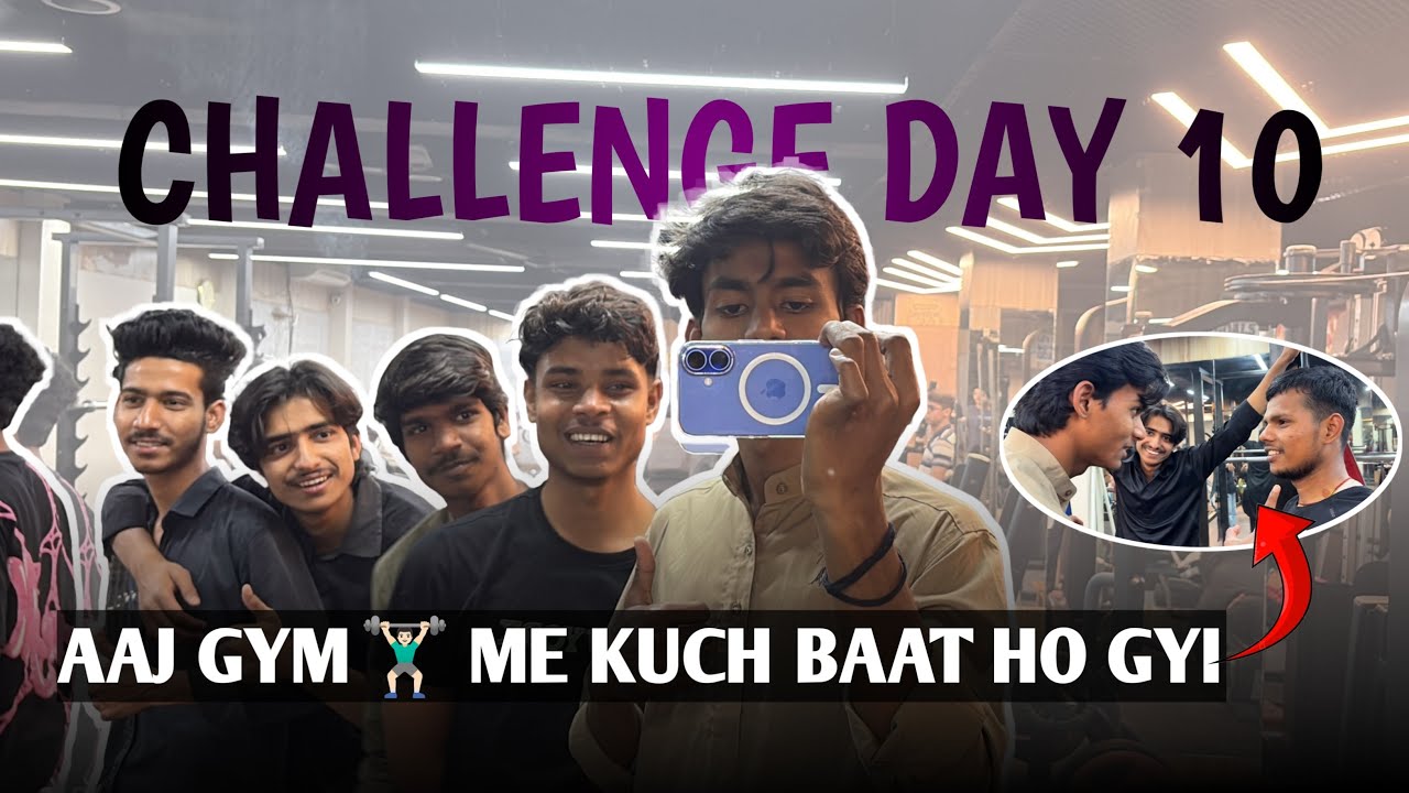 Challenge Day -10 || aaj bahut dino ke baad gaye humlog gym || shikari vlog 