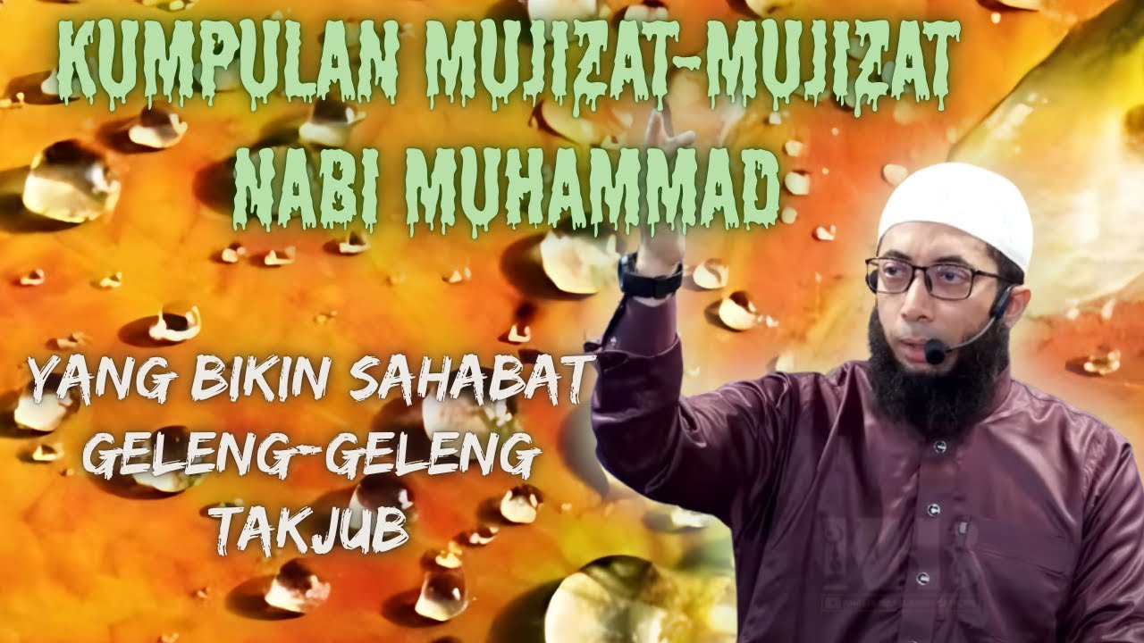 Kumpulan mujizat-mujizat nabi muhammad❗Yang Bikin Sahabat Geleng-Geleng takjub❗🌟😮|Khalid Basalamah