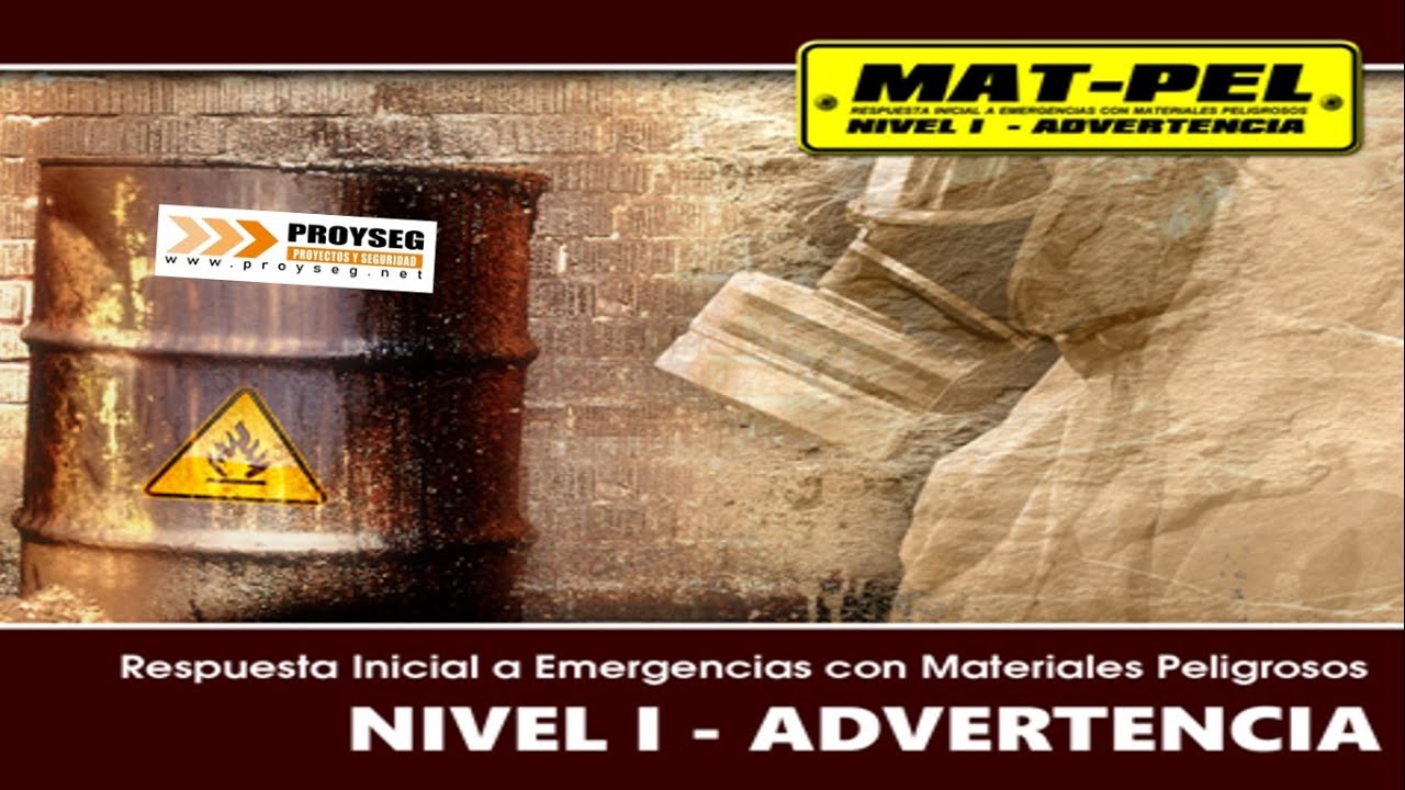 Clase 2 - Curso de Respuesta Inicial a Emergencias de Materiales Peligrosos, Nivel I - Advertencia.