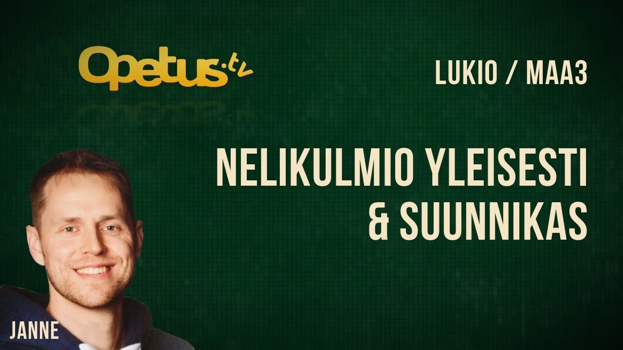 Nelikulmio yleisesti & suunnikas