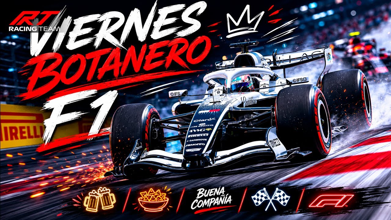 🔴 EN VIVO | VIERNES BOTANERO 😉 NOTICIAS F1 y M&Aacute;S...