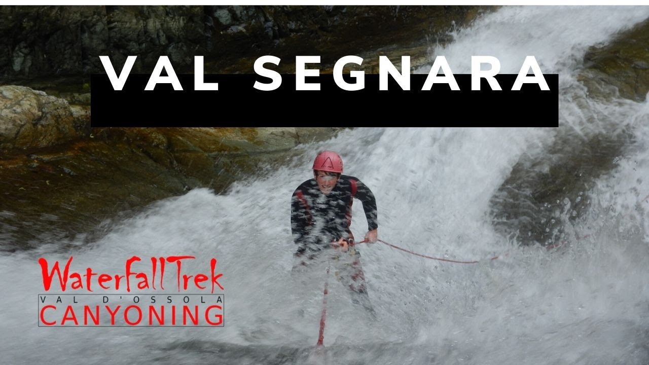 Val Segnara - Waterfall Trek