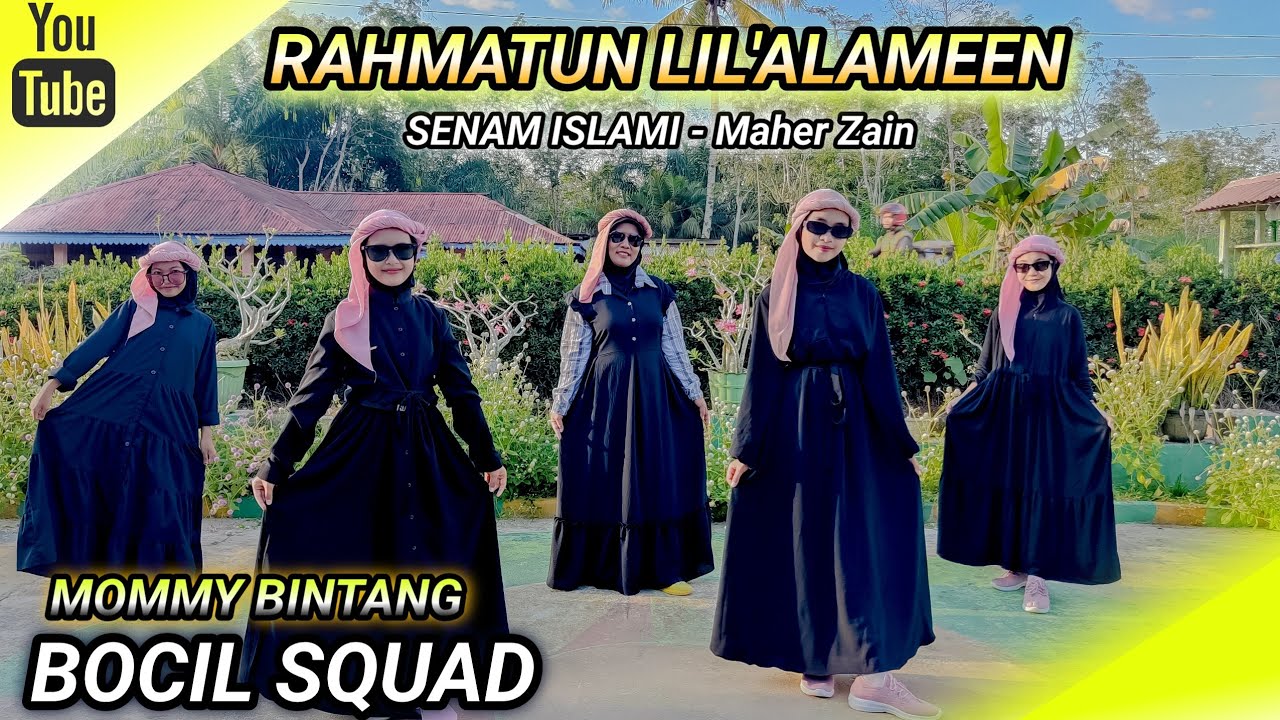 RAHMATUN LIL'ALAMEEN | Senam Islami | Special Idul Adha 1444h | BOCIL SQUAD | MOMMY BINTANG