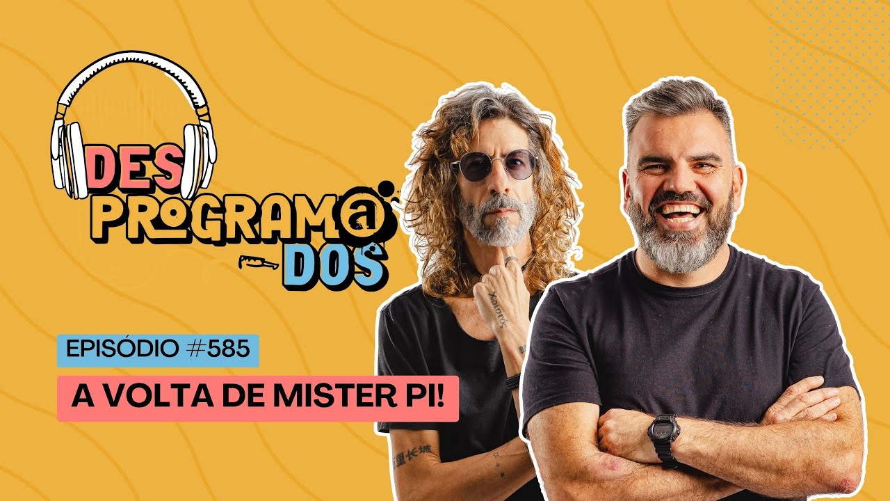 DESPROGRAMADOS AO VIVO COM MISTER PI E POR&Atilde; BERNARDES | 10/11/2025 #585