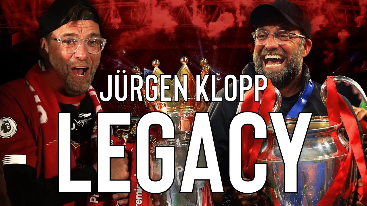 Jürgen Klopp - Legacy