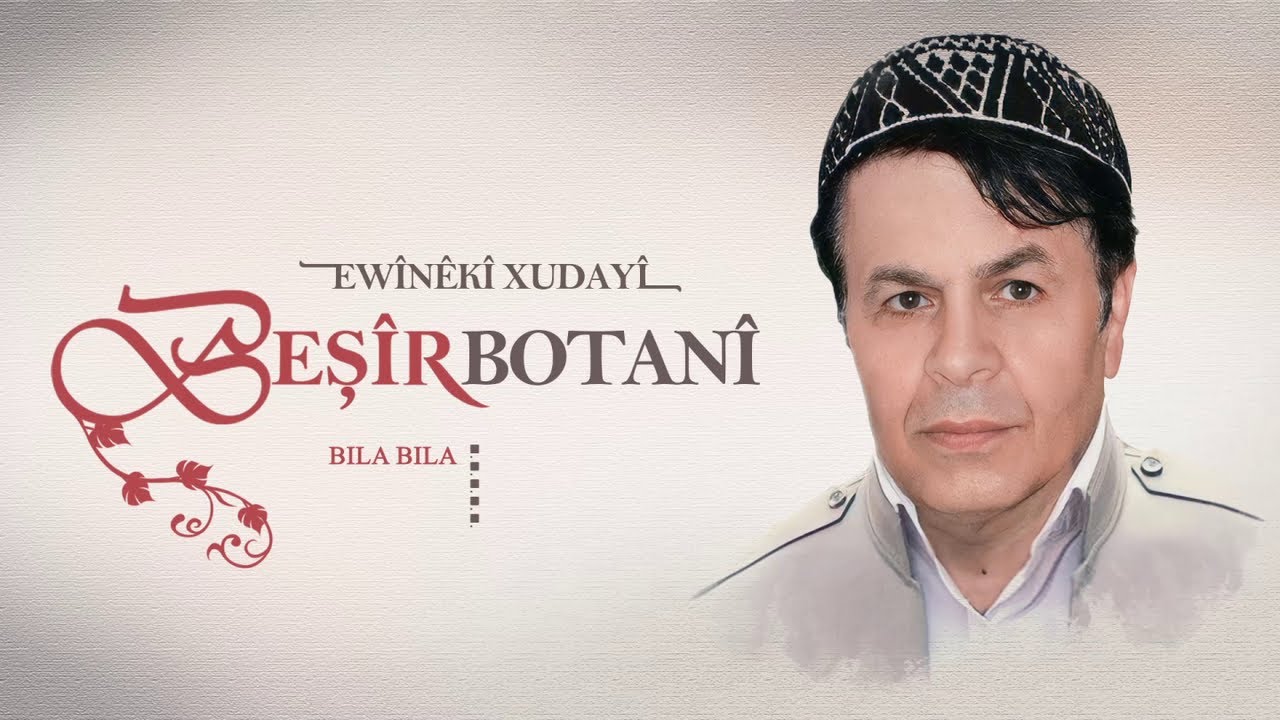 Beş&icirc;r Botan&icirc; - Bila Bila - [Official Video 2023 | &copy; Ses Media]