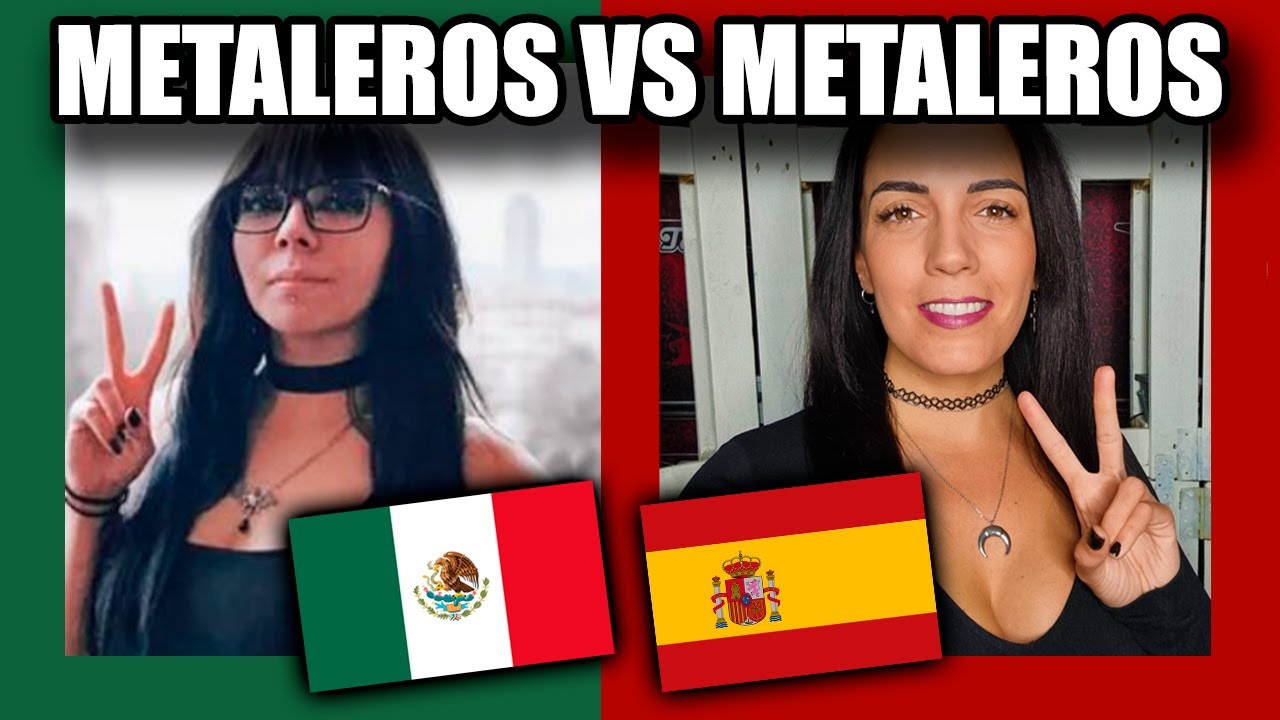 Metaleros MEXICO vs. ESPAÑA ft  Lady ostara