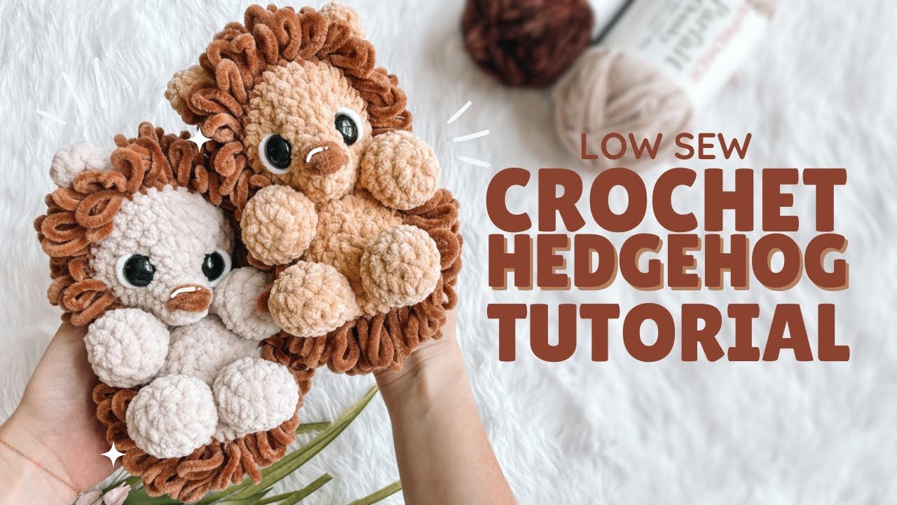 LOW SEW Crochet Hedgehog Step-by-Step Tutorial