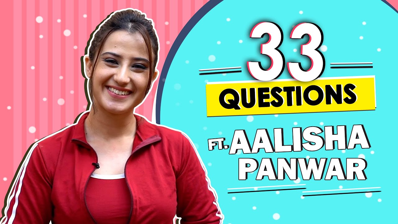 33 Questions ft. Alisha Panwar | Fun Secrets Revealed | India Forums