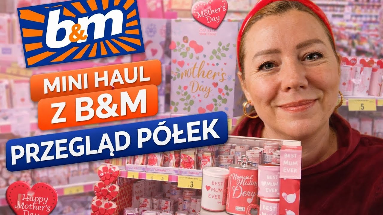 Co nowego w B&M 💘 Walentynki + Mother's Day| Mini haul 🛍 i przeglad polek