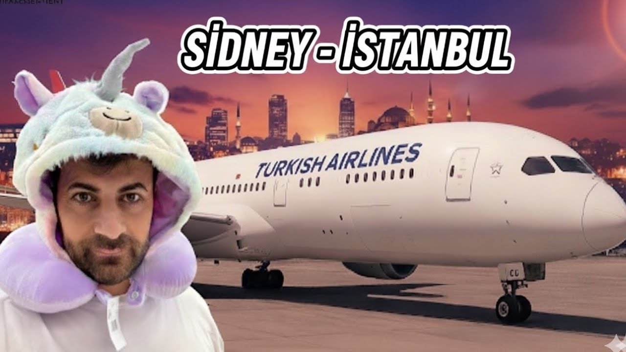 Sidney’den İstanbul’a THY ile İlk Uçuş Deneyimim! ✈️🇦🇺🇹🇷
