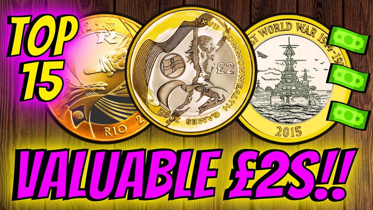 Top 15 Most Rare and Valuable &pound;2 Coins! (UK Circulation)
