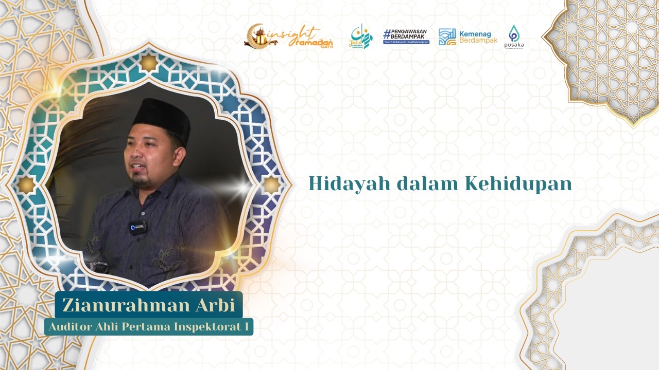 [EPS 23] Hidayah dalam Kehidupan | Zianurahman Arbi