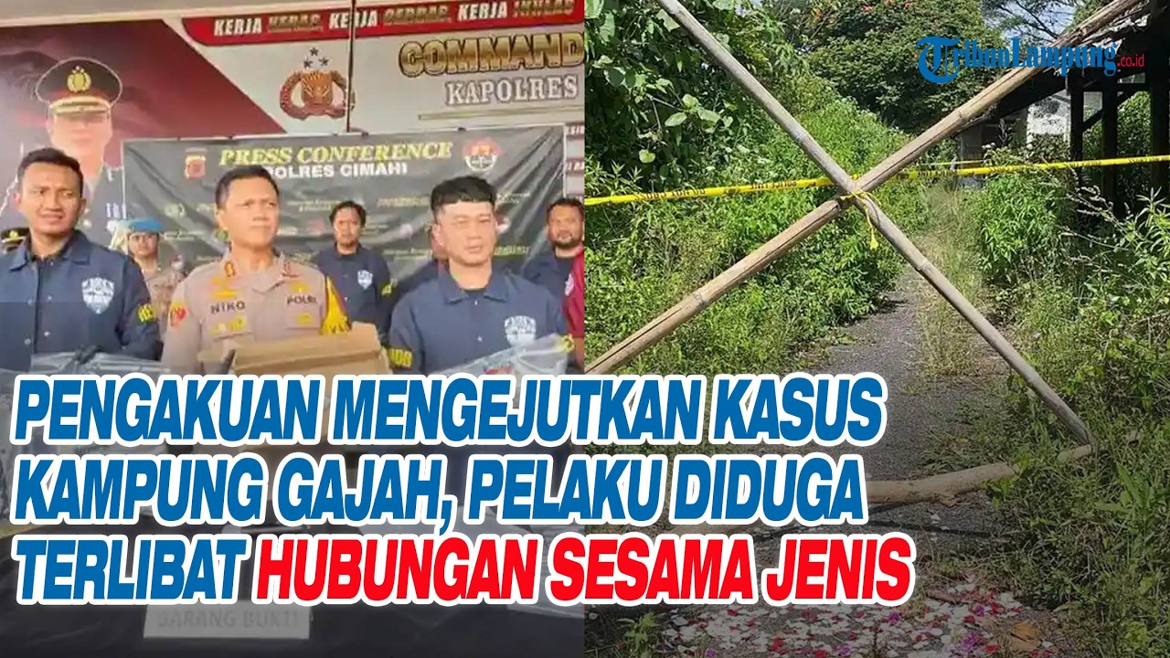 Pengakuan Mengejutkan Kasus Kampung Gajah, Pelaku Diduga Terlibat Hubungan Sesama Jenis