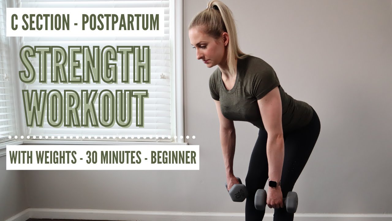 C Section Postpartum Full Body Strength Workout with Weights - beginner, no repeat