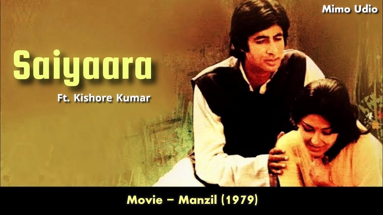 Saiyaara | Kishore Kumar | Manzil 1979 | Amitabh Bachchan, Moushumi Chatterjee | Shemaroo