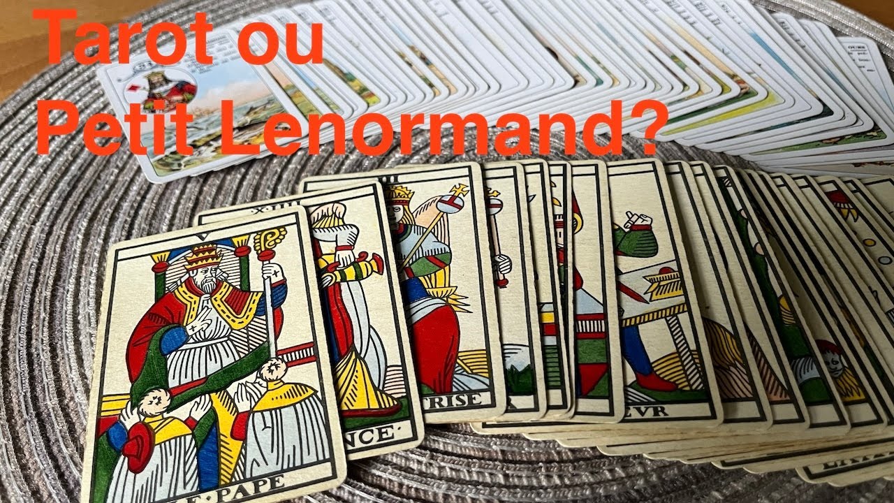 Tarot ou Petit Lenormand?