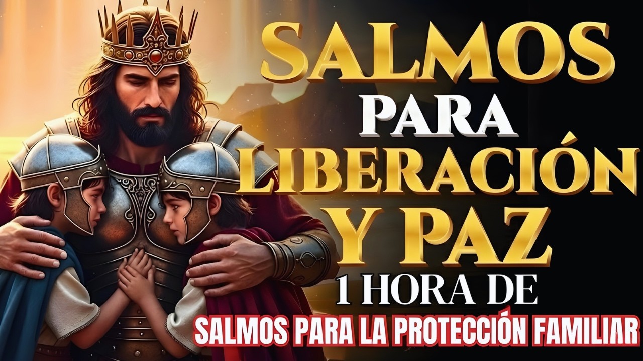 SALMOS QUE TE DAN PROTECCIÓN PARA TU FAMILIA | Salmos que David Cantaba Con Poder #salmos