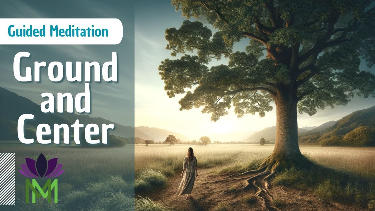 Grounding and Energy Balancing Mindfulness Meditation | Mindful Movement