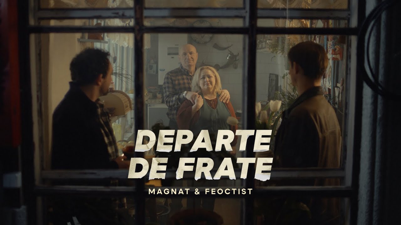 Magnat & Feoctist - Departe de Frate [Videoclip Oficial 2024]