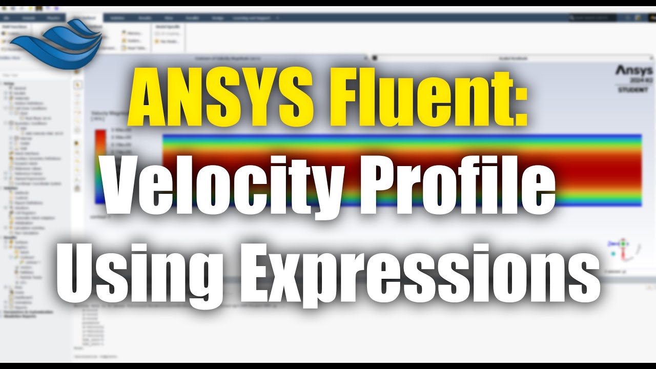 ANSYS Fluent: Defining Inlet Profile Using Expressions | Tips & Tricks