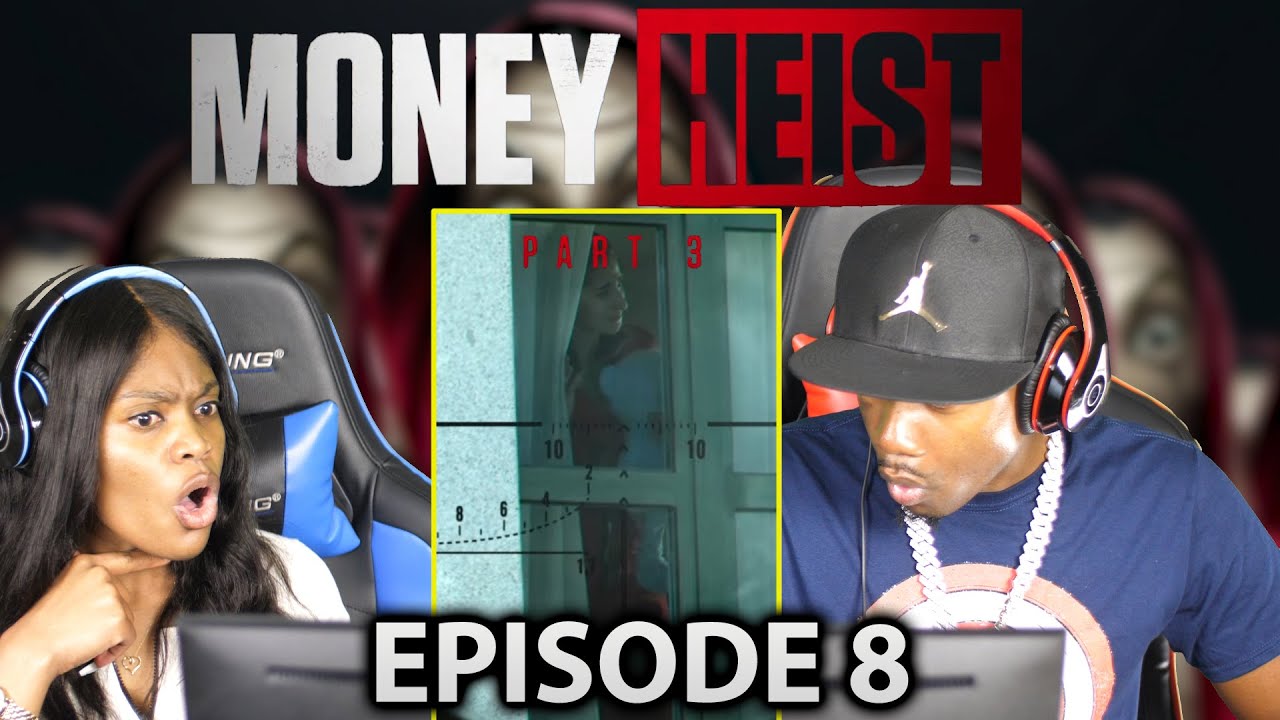 Money Heist Season 3 Episode 8 (La Casa De Papel) REACTION