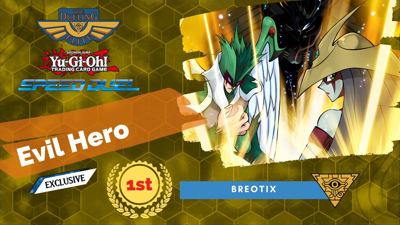 Yu-Gi-Oh! Speed Duel Decklist Evil Hero 1st Place by breotix | Dueling Elite