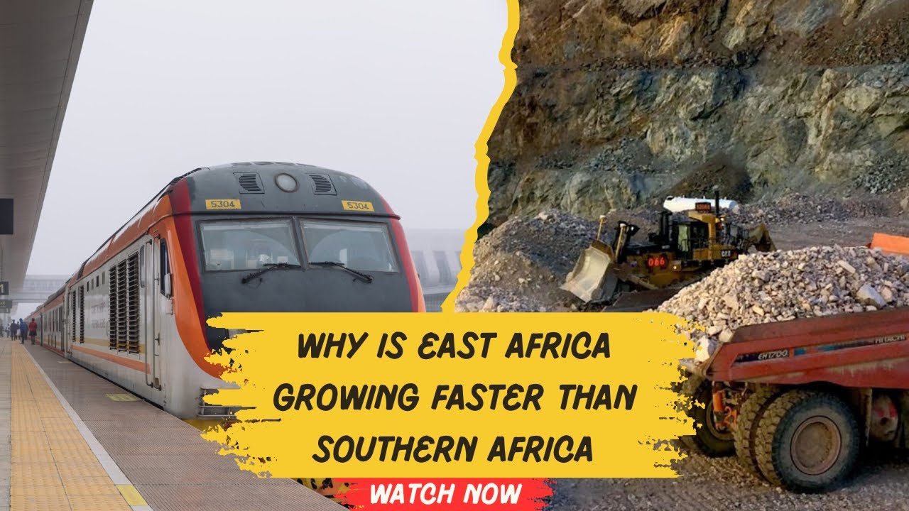 Why is East Africa's Economy Growing Faster than Southern Africa?