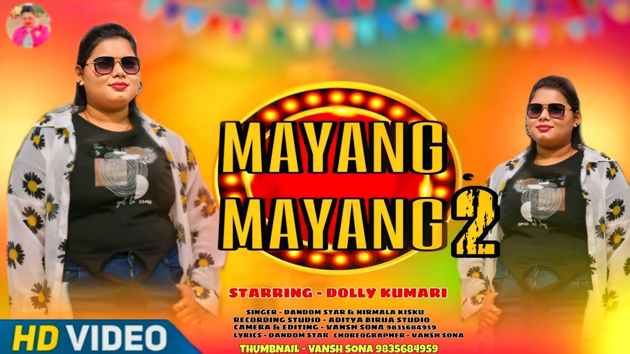 Mayang Mayang 2 | New Nagpuri Ho Song 2025 |  Dandom Star & Nirmala Kisku | Aditya Birua