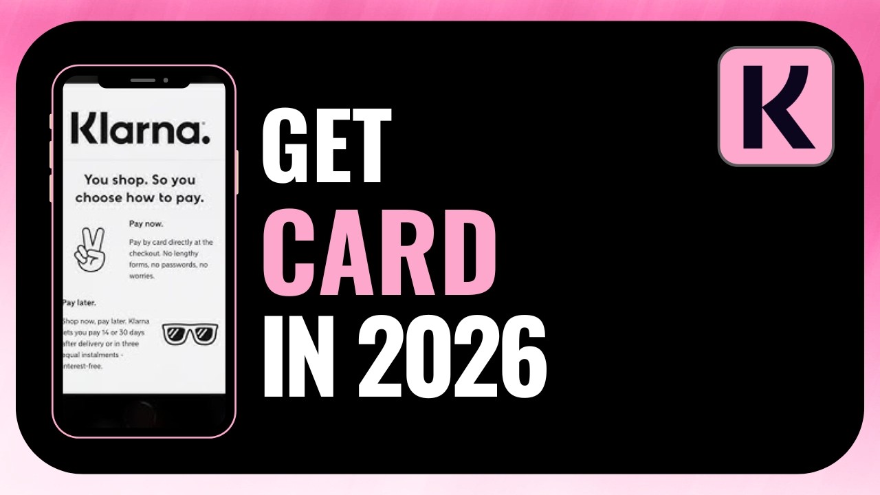 How to Get Klarna Card 2026