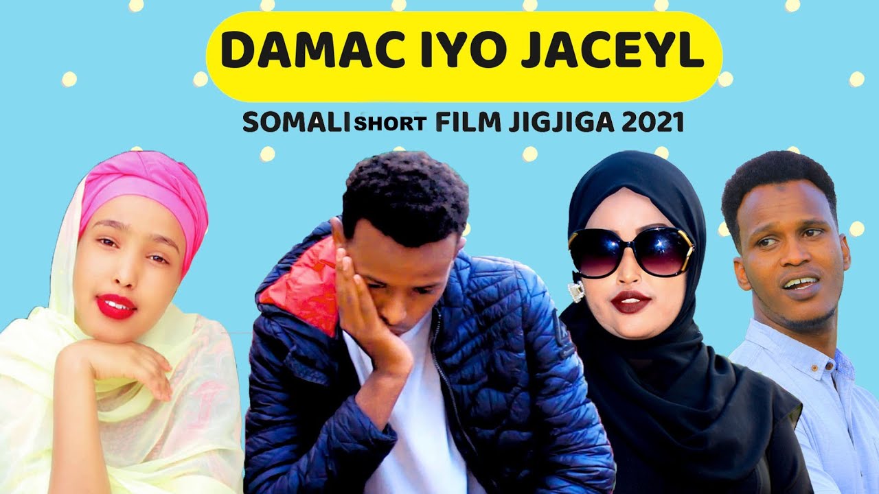 DAMAC IYO JACEYL SOMALI SHORT FILM  2021