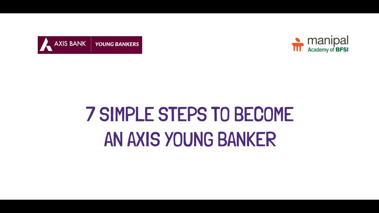 Become an Axis Young Banker | Axis Bank Young Bankers Program