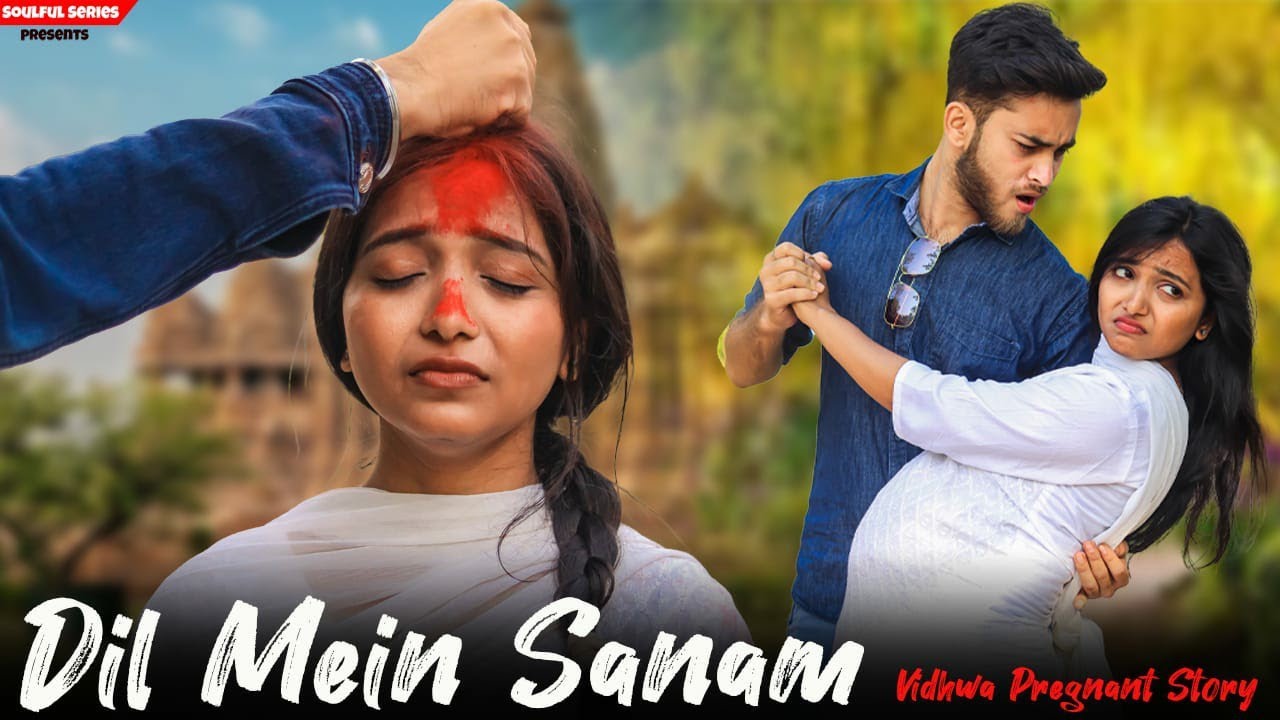 Dil Mein Sanam | Pregnant Widow Story | Vidhwa Emotional Story | Heart Touching |New Song