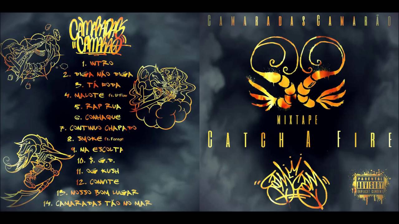 (MIXTAPE COMPLETA) CATCH &Agrave; FIRE CAM CAM - Camaradas Camar&atilde;o