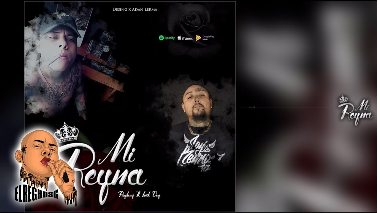 ElReghosg - Mi Reyna Ft. Lirik Dog